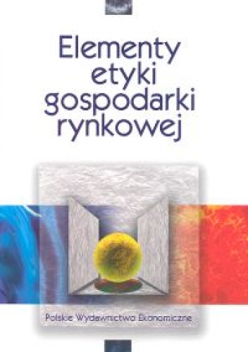 Okładka: Barbara Pogonowska - Elementy etyki gospodarki rynkowej