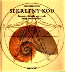Okładka: Priya Hemenway - Sekretny kod. Tajemnicza formuła, która rządzi sztuką, przyrodą i nauką
