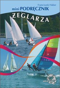 Okładka: Franciszek Haber - MiniPodręcznik żeglarza
