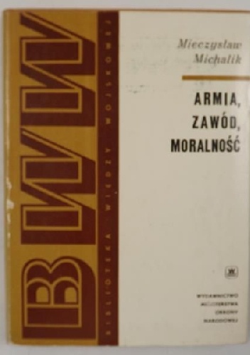 Okładka: Mieczysław Michalik - Armia, zawód, moralność