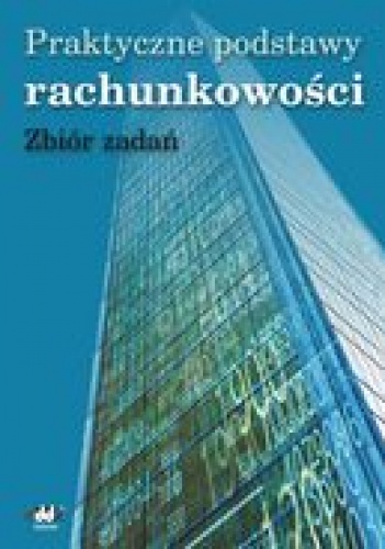 Okładka: Kazimiera Winiarska - Praktyczne podstawy rachunkowości  zbiór zadań