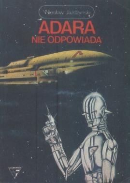 Okładka: Wiesław Jażdżyński - "Adara" nie odpowiada