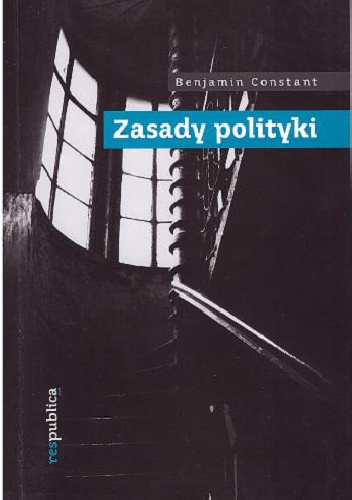 Okładka: Benjamin Constant - Zasady polityki