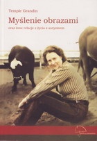 Okładka: Temple Grandin - Myślenie obrazami oraz inne relacje z mojego życia z autyzmem