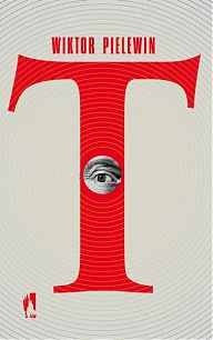Okładka: Wiktor Pielewin - "T"