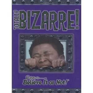 Okładka: Sheri Bell-Rehwoldt - Totally Bizarre (Ripley's Believe It or Not!)