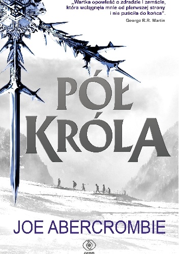 Okładka: Joe Abercrombie - Pół króla