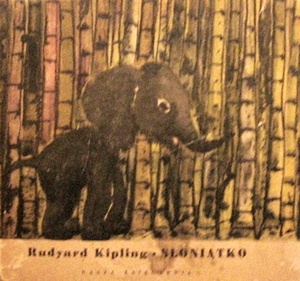 Okładka: Rudyard Kipling - Słoniątko