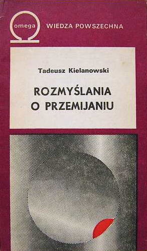 Okładka: Tadeusz Kielanowski - Rozmyślania o przemijaniu