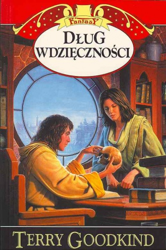 Okładka: Terry Goodkind - Dług wdzięczności