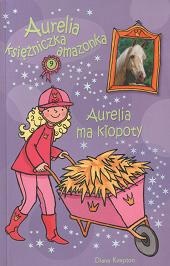 Okładka: Diana Kimpton - Aurelia ma kłopoty