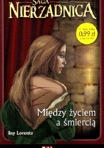 Okładka: Iny Lorentz - Między życiem a śmiercią