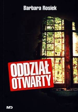 Okładka: Barbara Rosiek - Oddział otwarty