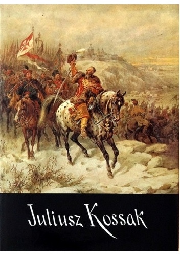 Okładka: Kazimierz Olszański - Juliusz Kossak