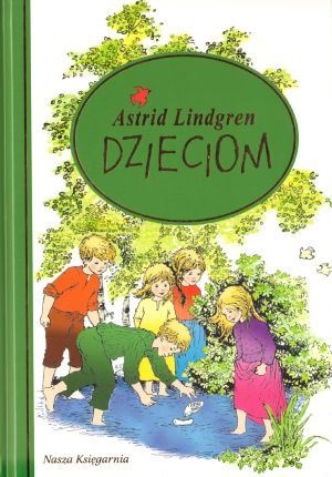 Okładka: Astrid Lindgren - Astrid Lindgren dzieciom