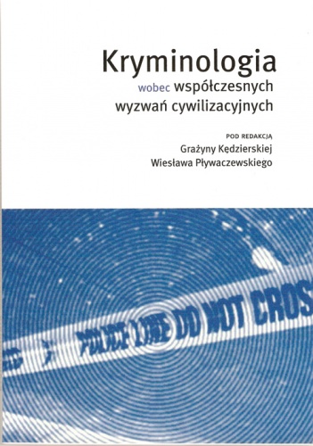 Okładka:  - Kryminologia wobec współczesnych wyzwań cywilizacyjnych