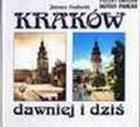 Okładka: Janusz Podlecki - Kraków dawniej i dziś