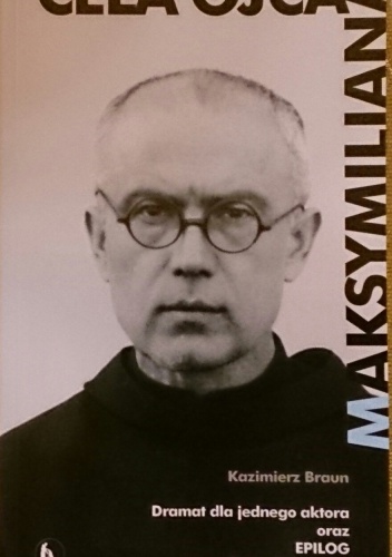 Okładka: Kazimierz Braun - Cela ojca Maksymiliana