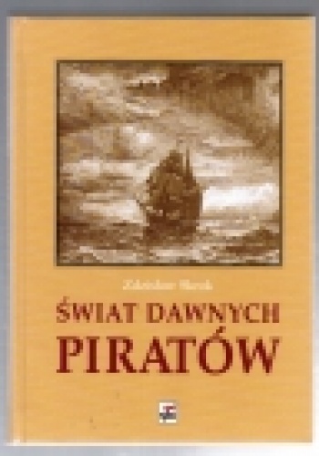 Okładka: Zdzisław Skrok - ŚWIAT  DAWNYCH  PIRATÓW