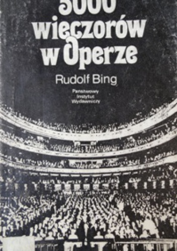 Okładka: Rudolf Bing - 5000 wieczorów w operze