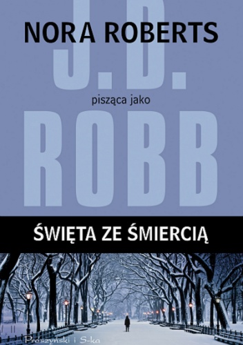 Okładka: J.D. Robb - Święta ze śmiercią