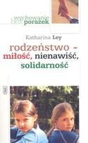 Okładka: Katharina Ley - Rodzeństwo - miłość, nienawiść, soidarność