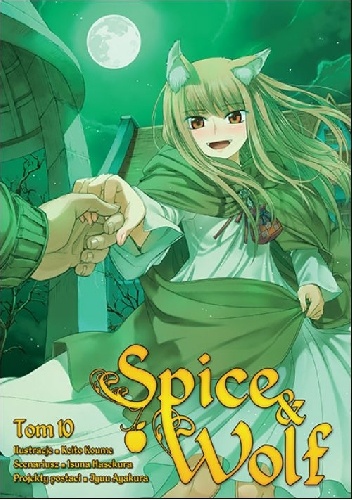 Okładka: Isuna Hasekura - Spice &amp; Wolf 10