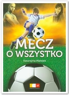 Okładka: Katarzyna Matejek - Mecz o wszystko