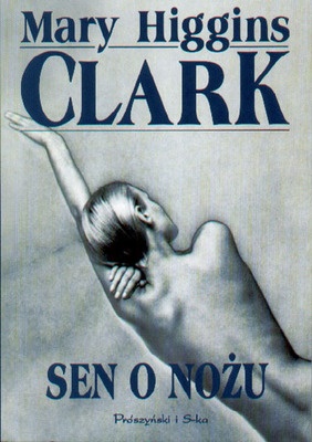 Okładka: Mary Higgins Clark - Sen o nożu