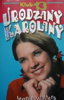 Okładka: Jennie Walters - Urodziny Karoliny