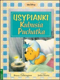 Okładka: Bruce Talkington - Usypianki Kubusia Puchatka