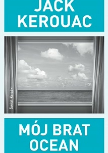 Okładka: Jack Kerouac - Mój brat ocean