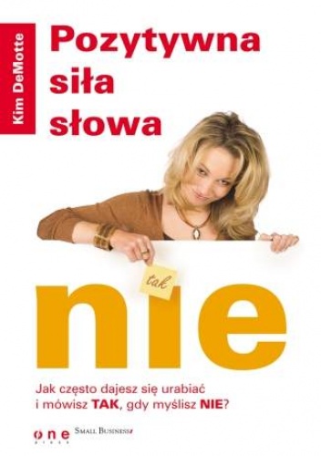 Okładka: Kim Demotte - Pozytywna siła słowa NIE