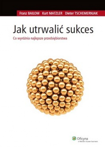 Okładka: Franz Bailom - Jak utrwalić sukces