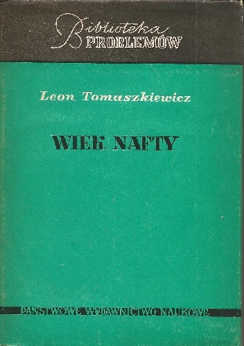 Okładka: Leon Tomaszkiewicz - Wiek nafty