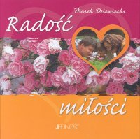Okładka: Marek Dziewiecki - Radość miłości