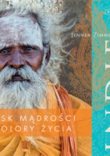 Okładka: Jenner Zimmermann - Indie. Blask mądrości i kolory życia