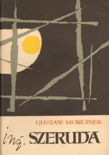 Okładka: Gustaw Morcinek - Inżynier Szeruda