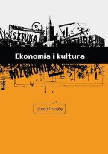 Okładka: David Throsby - Ekonomia i kultura