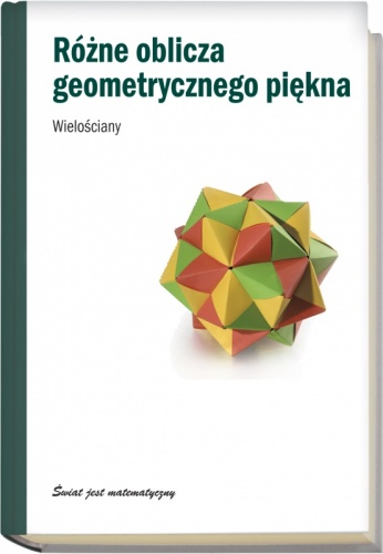 Okładka: Claudi Alsina - Różne oblicza geometrycznego piękna. Wielościany