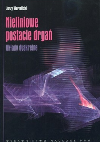 Okładka: Jerzy Warmiński - Nieliniowe postacie drgań. Układy dyskretne
