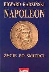 Okładka: Edward Radziński - Napoleon: życie po śmierci
