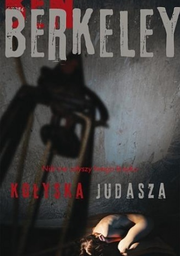 Okładka: Ben Berkeley - Kołyska Judasza