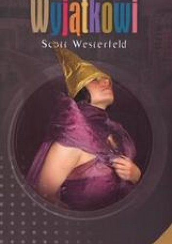 Okładka: Scott Westerfeld - Wyjątkowi