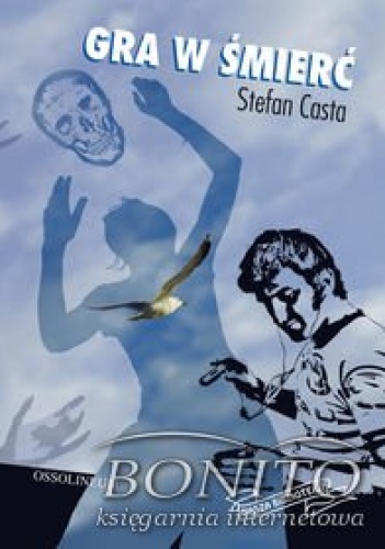 Okładka: Stefan Casta - Gra w śmierć