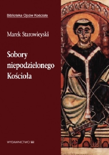 Okładka: Marek Starowieyski - Sobory niepodzielonego Kościoła