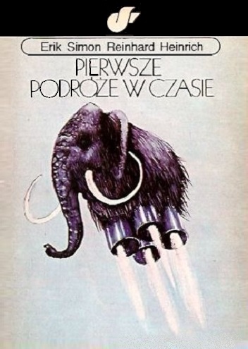 Okładka: Reinhard Heinrich - Pierwsze podróże w czasie
