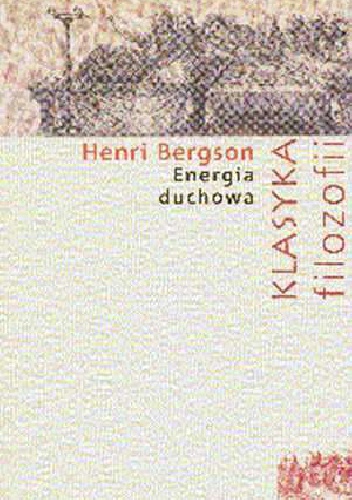 Okładka: Henri Bergson - Energia duchowa