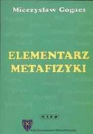 Okładka: Mieczysław Gogacz - Elementarz Metafizyki