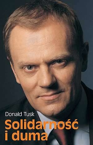 Okładka: Donald Tusk - Solidarność i duma